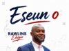 Rawlins Ehigie Eseun o