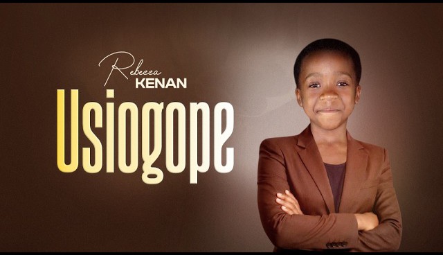 Rebecca Kenan – Usiogope Rebecca Kenan Usiogope