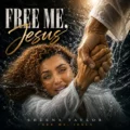 Sheena Taylor Free Me, Jesus