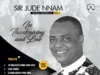 Sir Jude Nnam In Thanksgiving and Love