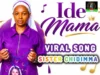 Sister Chidimma – Ide Mama (The Viral Version)