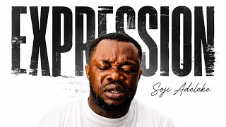 Soji Adeleke – Expression Soji Adeleke Expression