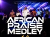 Tehilah Crew African Praise Medley 1.0