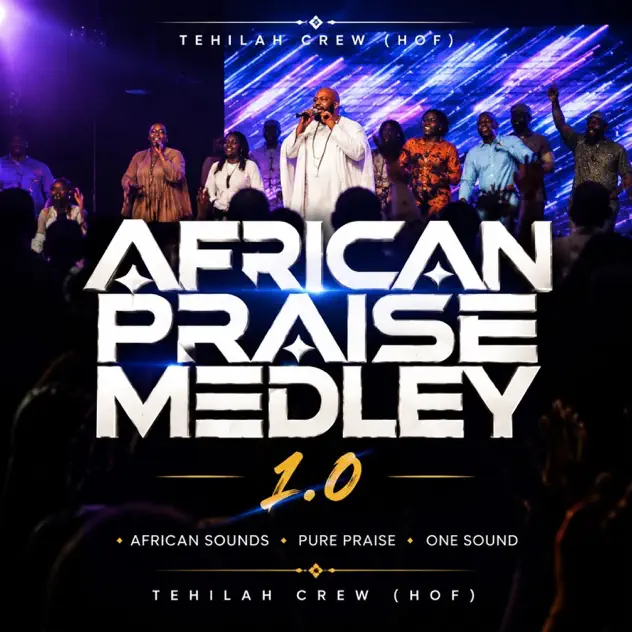 Tehilah Crew African Praise Medley 1.0