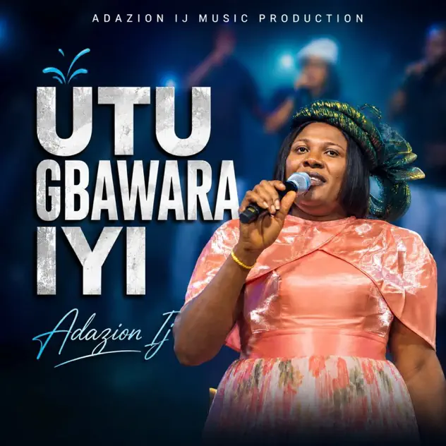 Adazion Ij Utu Gbawara Iyi