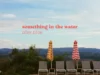 Alex Blue Something In The Water