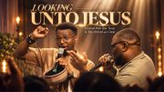 Looking Unto Jesus ft. Nosa & The OhEmGee Choir