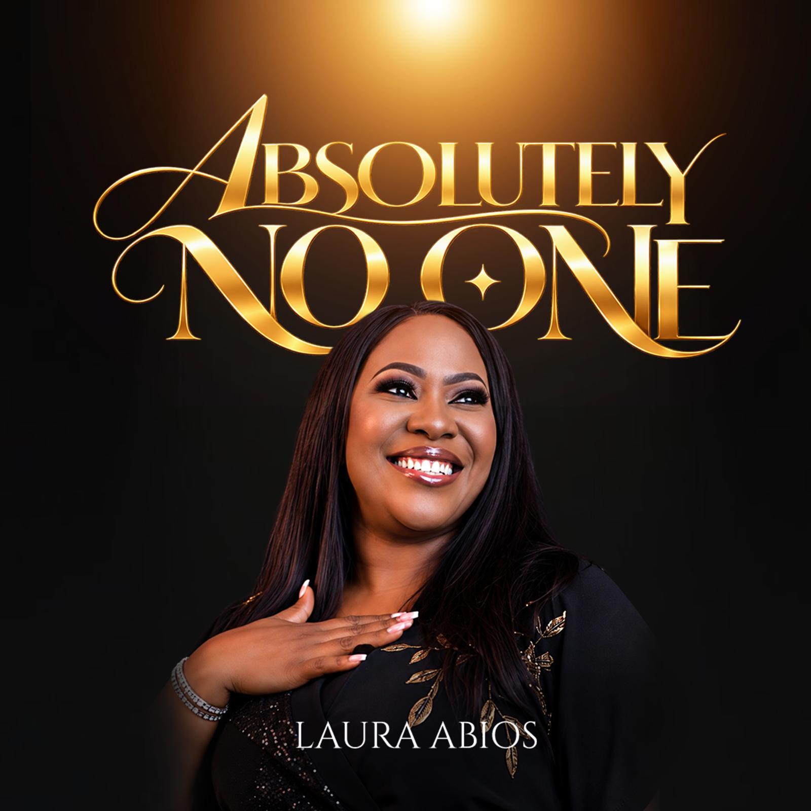 Laura Abios Absolutely No One
