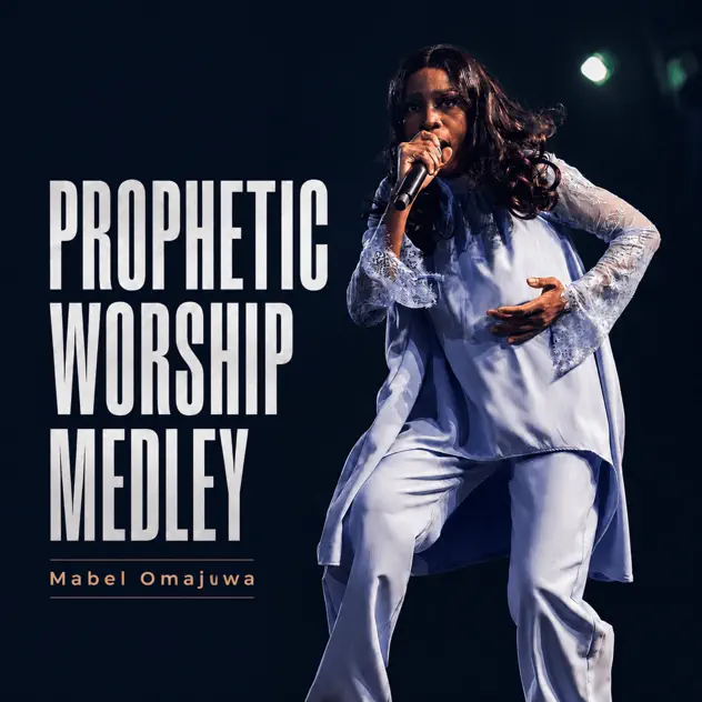 Mabel Omajuwa Prophetic Worship Medley