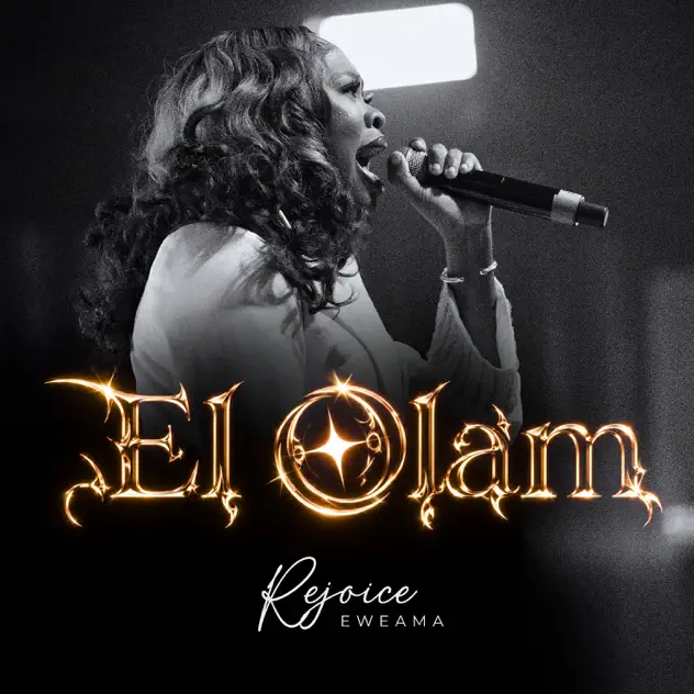 Rejoice Eweama El Olam