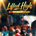 Steve Crown Lifted High
