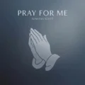 Sunvera Scott Pray for Me