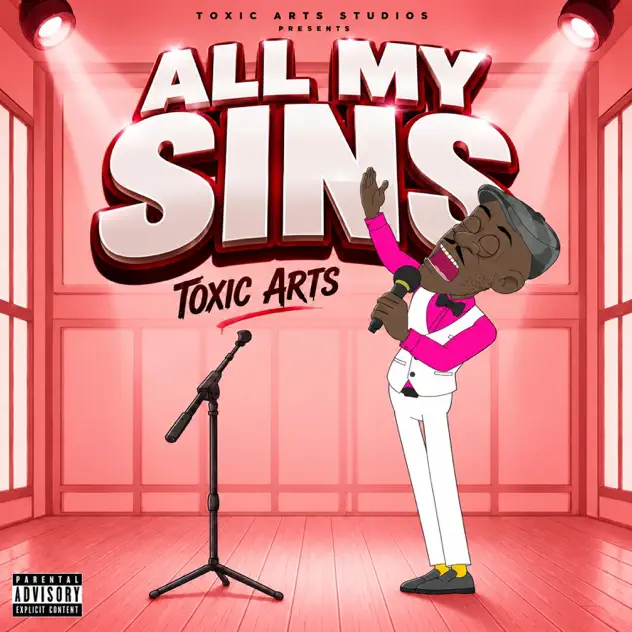 Toxic Arts All My Sins ft. Choir Master
