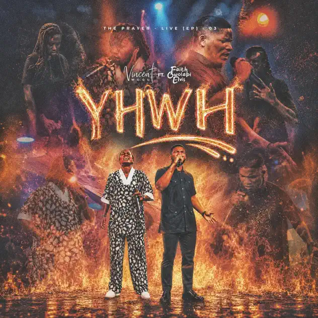 Vincent Wogu – YHWH ft. Faith Owolabi Vincent Wogu – YHWH ft. Faith Owolabi