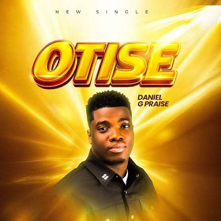 Daniel G Praise Otise