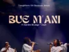 Daughters of Glorious Jesus Bue M'ani ft. Sandra Boakye-Duah