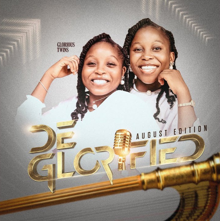 Glorious Twins – De'glorified Online Praise (August Live Edition) Glorious twins – De'glorified Online Praise (August Live Edition)