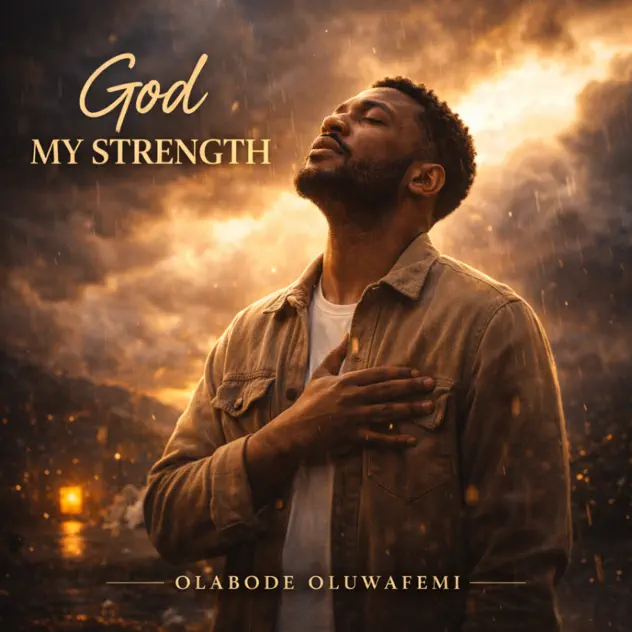 Olabode Oluwafemi God My Strength