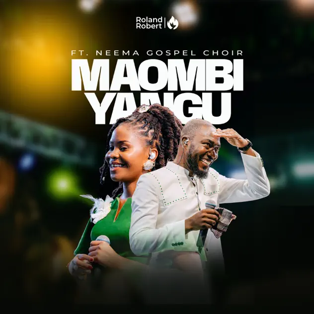 Roland Robert Maombi Yangu ft. Neema Gospel Choir