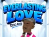 Toxic Arts Everlasting Love ft. Choir Master